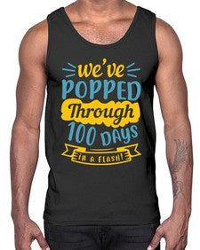 weve popped through days in a flash 997#- general school- Cotton Tank