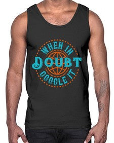 when doubt google it 38#- internet- Cotton Tank