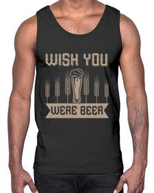 wish you were beerr 1785#- beer- Cotton Tank
