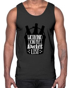 working on my bucket list 1788#- beer- Cotton Tank