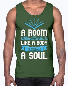 A Room Without Books Is Like A Body Without A Soul Style 52#- motivation- Cotton Tank