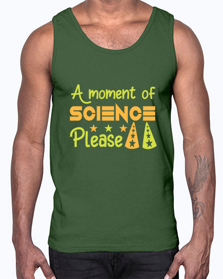 AmomentofSCIENCEpleaseScience tshirt design Sciencetshirtdesign 291#- general science- Cotton Tank