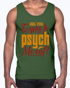 Are you trying to psych me out 60#- chess- Cotton Tank