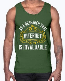 As a research tool the internet is invaluable 32#- internet- Cotton Tank