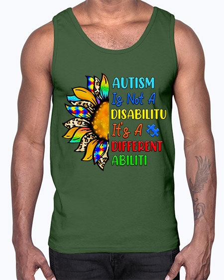Autism is not a disabilitu its a different abiliti- autism- Cotton Tank