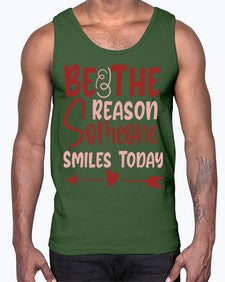Be The Reason Someone Smiles Today Style 141#- motivation- Cotton Tank