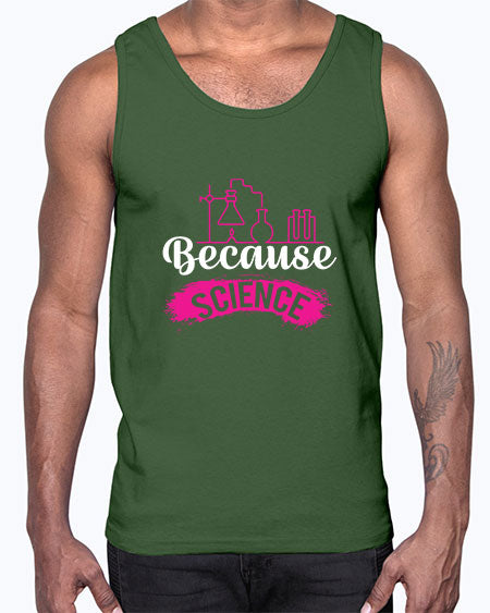 Because Science 281#- general science- Cotton Tank