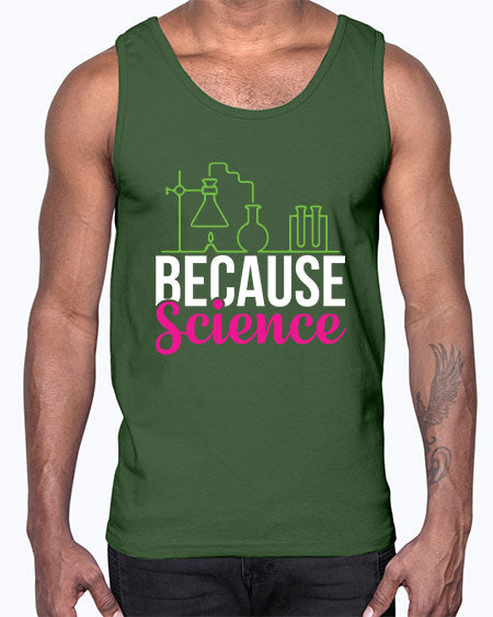 Because Science 282#- general science- Cotton Tank