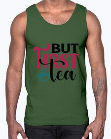 But First Tea 700#- tea- Cotton Tank