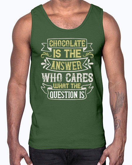 Chocolate is the answer Who cares what the question is Style 92#- pig- Cotton Tank