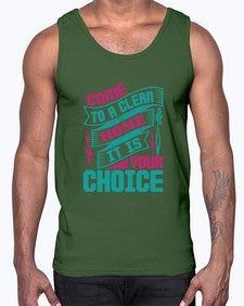 Come clean a home it is your choice Style 107#- cleaner- Cotton Tank