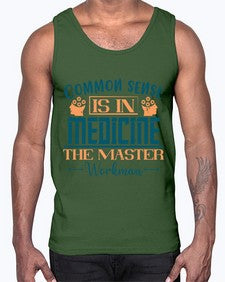 Common sense is in medicine the master workman Style 6#- diabetes- Cotton Tank