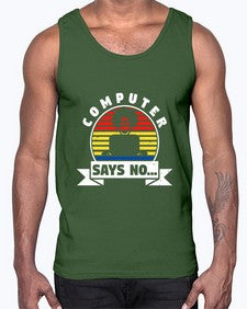 Computer says no 7#- computer- Cotton Tank