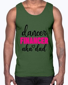 Dancer financer aka dad 110#- ballet- Cotton Tank