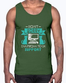 Dont worry im from tech support 50#- computer- Cotton Tank