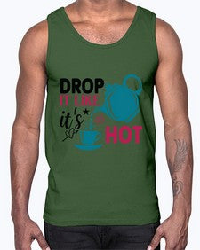 Drop It Like Its Hot 929#- tea- Cotton Tank