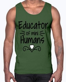 Educator of mini Humans 48#- teacher- Cotton Tank