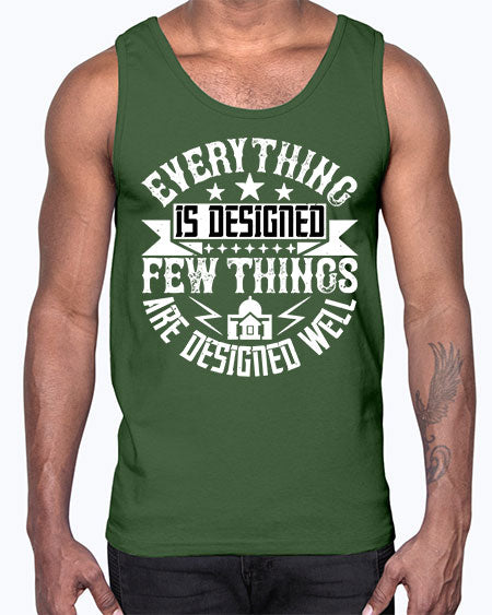 Everything is designed Few things are designed well Style 153#- architect- Cotton Tank