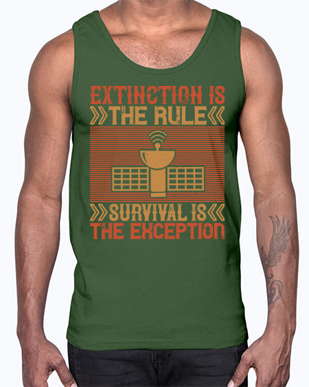 Extinction is the rule Survival is the exception 294#- general science- Cotton Tank