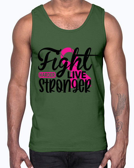 Fight Harder Live Stronger 27#- breast cancer- Cotton Tank