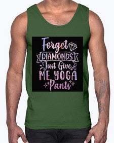Forget Diamonds Just Give Me Yoga Pants  223#- yoga- Cotton Tank