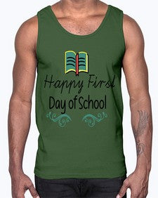 Happy First Day of School 237#- last day of school- Cotton Tank