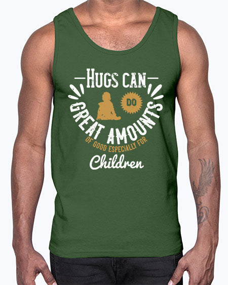 Hugs can do great amounts of good especially for children Style 90#- kids- Cotton Tank