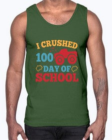 I CRUSHED one hundred day of school 360#- one hundred days- Cotton Tank