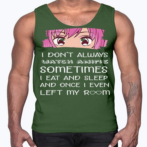 I Dont Always Watch Anime Anime 237#- anime- Cotton Tank