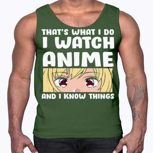 I Watch Anime I Know Things Anime Lover 245#- anime- Cotton Tank
