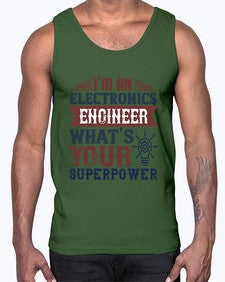 I am an electronics engineer whats superpower Style 184#- engineer- Cotton Tank