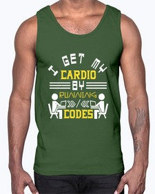 I get my cardio by running codes 41#- computer- Cotton Tank