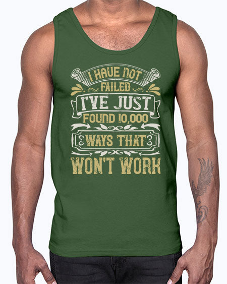 I have not failed Ive just found ways that wont work Style 74#- pig- Cotton Tank