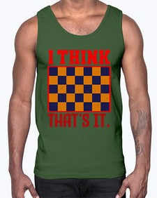 I think thats it 110#- chess- Cotton Tank