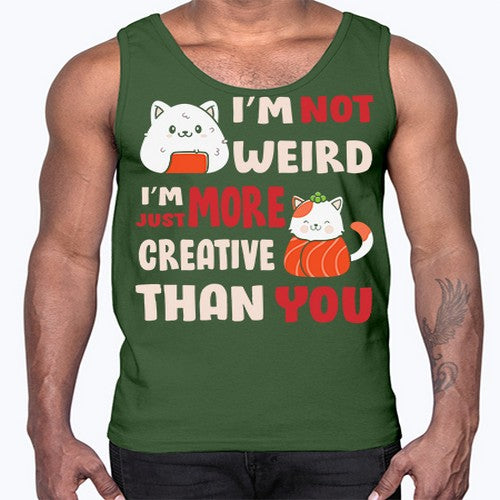 Im Not Weird Im Just More Creative 249#- anime- Cotton Tank