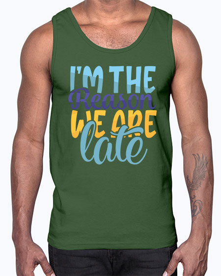 Im The Reason We Are Late Style 120#- baby- Cotton Tank