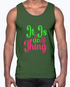 It is a leo thing 255#- leo- Cotton Tank