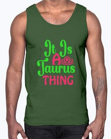 It is a taurus thing 259#- taurus- Cotton Tank