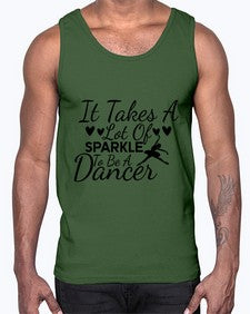 It takes a lot of sparkle to be a dancer 146#- ballet- Cotton Tank