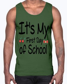 Its My First Day of School 394#- last day of school- Cotton Tank