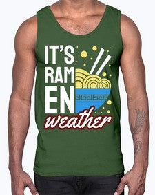 Its Ramen Weather 1238#- Ramen- Cotton Tank