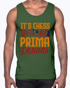 Its chess Were all prima donnas 126#- chess- Cotton Tank