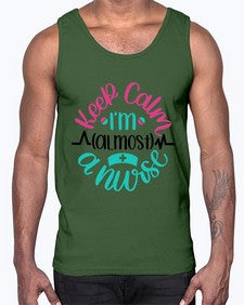 Keep Calm Im Almost Style Style 1027#- nurse- Cotton Tank