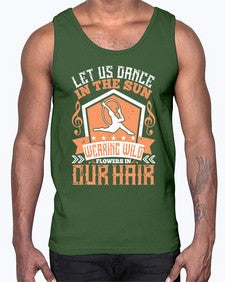Let us dance in the sun wearing wild flowers in our hair 27#- dance2- Cotton Tank
