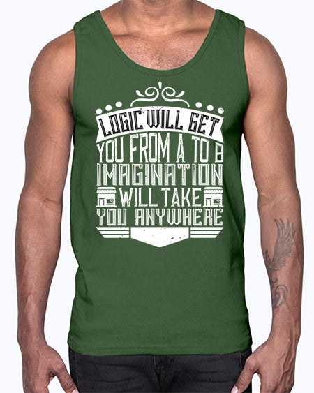 Logic will get you from A to B Imagination will take you anywhere Style 278#- architect- Cotton Tank