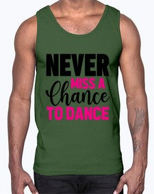 Never miss a chance to dance 168#- ballet- Cotton Tank