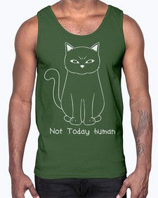 Not Today Human- cats- Cotton Tank