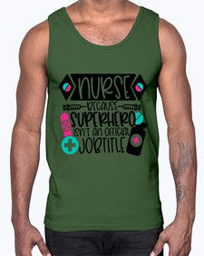 Nurse Because Superhero Isnt An Official Jobtitle Style Style 1149#- nurse- Cotton Tank