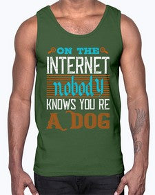 On the Internet nobody knows youre a dog 59#- internet- Cotton Tank