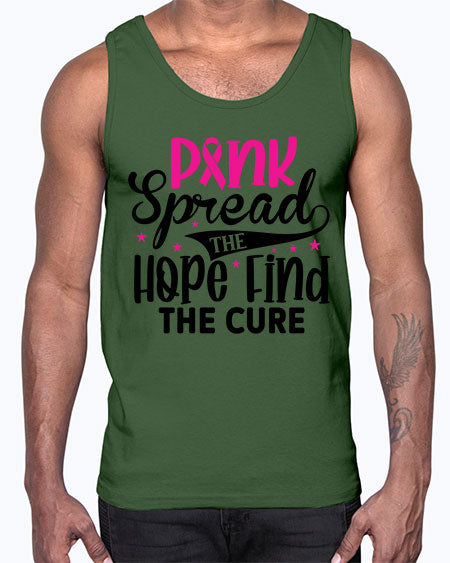 Pink Spread the Hope Find the Cure 10#- breast cancer- Cotton Tank
